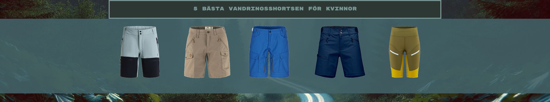 Vandringsshorts dam bäst i test