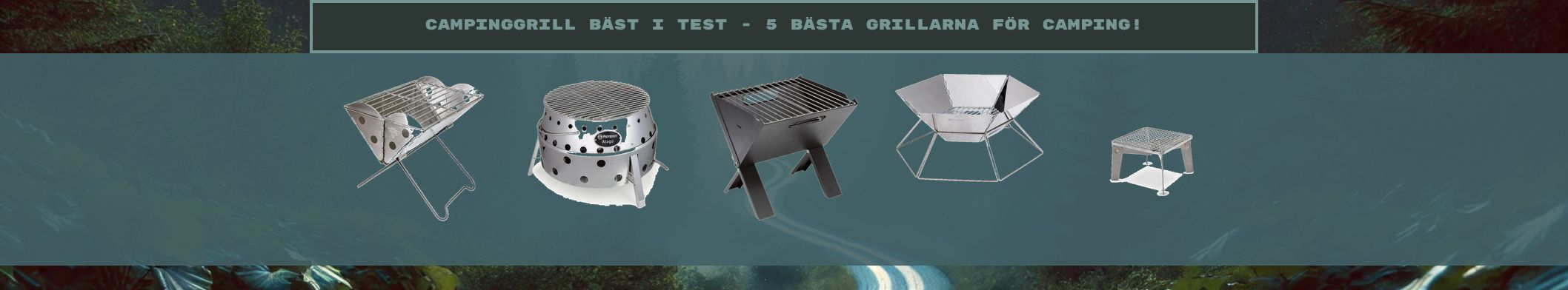 Campinggrill bäst i test